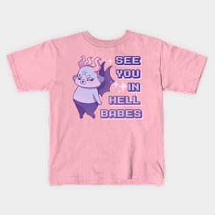 See you in Hell B Kids T-Shirt